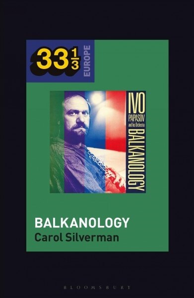 Ivo Papazovs Balkanology (Hardcover)