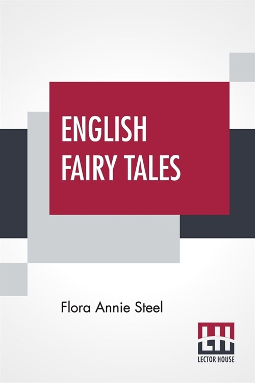 English Fairy Tales: Retold By Flora Annie Steel (Paperback)