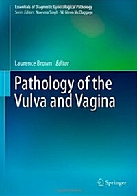 Pathology of the Vulva and Vagina (Hardcover)