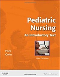 Pediatric Nursing : An Introductory Text (Paperback, 11 ed)