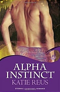 Alpha Instinct: Moon Shifter Book 1 (Paperback)
