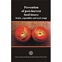 Prevention of Post Harvest Food Losses (Hardcover)