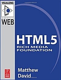 Html5 Rich Media Foundation (Paperback)