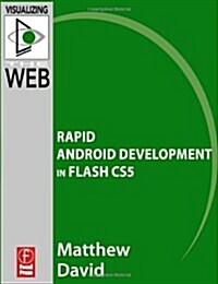 Flash Mobile: Rapid Android Development in Flash Cs5 (Paperback)