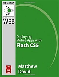 Flash Mobile: Deploying Android Apps with Flash Cs5 (Paperback)