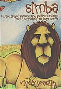 Simba: A Collection of Personal and Political Writings from the Nineties Hardcore Scene (Paperback)
