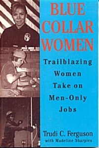 Blue Collar Women (Paperback)
