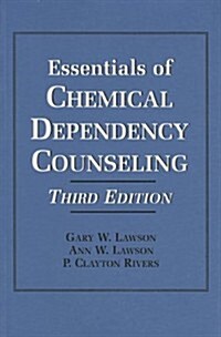 Essentials of Chemical Dependency Counseling (Paperback, 3)