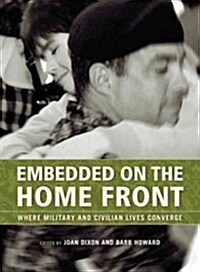 Embedded on the Home Front: Where Military and Civilian Lives Converge (Paperback)