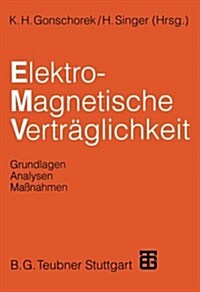 Elektromagnetische Vertr?lichkeit: Grundlagen, Analysen, Ma?ahmen (Paperback, Softcover Repri)