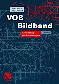 Vob Bildband: Verdingungsordnung F? Bauleistungen Abrechnung Von Bauleistungen (Paperback, 7, 7. Aufl. 1998.)