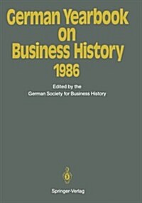 German Yearbook on Business History 1986 (Paperback, Softcover Repri)