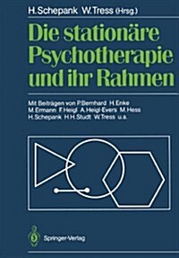 Die Station?e Psychotherapie Und Ihr Rahmen (Paperback, Softcover Repri)