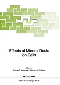 Effects of Mineral Dusts on Cells (Paperback, Softcover Repri)