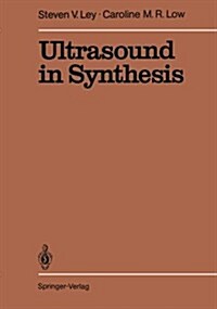 Ultrasound in Synthesis (Paperback, Softcover Repri)