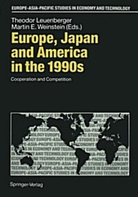 Europe, Japan and America in the 1990s: Cooperation and Competition (Paperback, Softcover Repri)