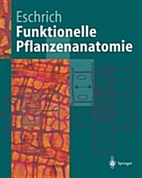 Funktionelle Pflanzenanatomie (Paperback, Softcover Repri)