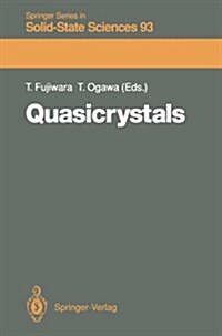 Quasicrystals: Proceedings of the 12th Taniguchi Symposium, Shima, Mie Prefecture, Japan, 14-19 November, 1989 (Paperback, Softcover Repri)