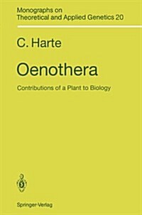 Oenothera: Contributions of a Plant to Biology (Paperback, Softcover Repri)