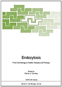 Endocytosis: From Cell Biology to Health, Disease and Therapy (Paperback, Softcover Repri)