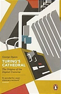 Turings Cathedral : The Origins of the Digital Universe (Paperback)