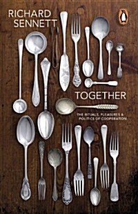Together : The Rituals, Pleasures and Politics of Cooperation (Paperback)