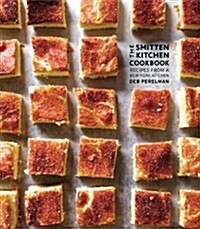 The Smitten Kitchen Cookbook : Everyday deliciousness you can cook anywhere (Hardcover)