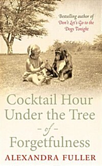 Cocktail Hour Under the Tree of Forgetfulness (Paperback)