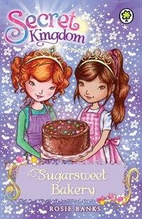 Secret Kingdom: Sugarsweet Bakery : Book 8 (Paperback)