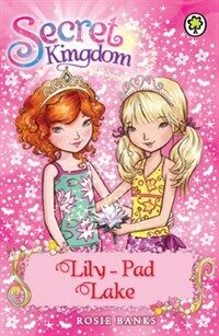 Secret Kingdom: Lily Pad Lake : Book 10 (Paperback)