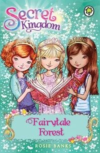 Secret Kingdom: Fairytale Forest : Book 11 (Paperback)