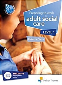 Preparing to Work in Adult Social Care Level 1 (Paperback)