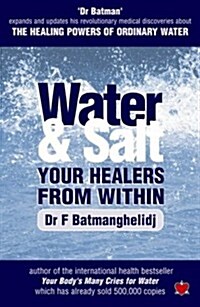 Water and Salt : Your Healers from within (Paperback)