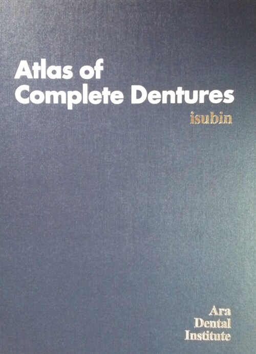 Atlas of Complete Dentures 총의치(틀니) 도해서