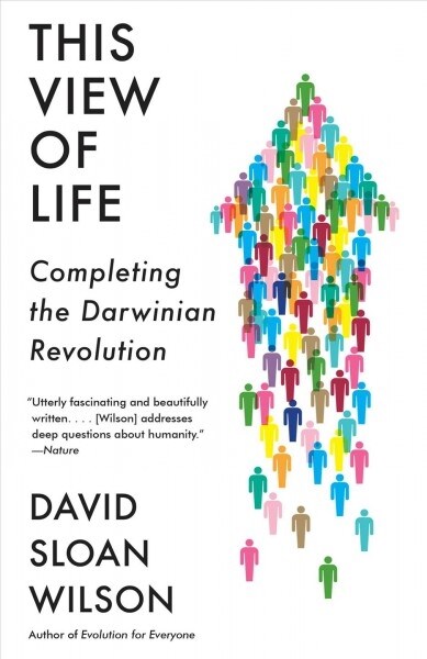 This View of Life: Completing the Darwinian Revolution (Paperback)