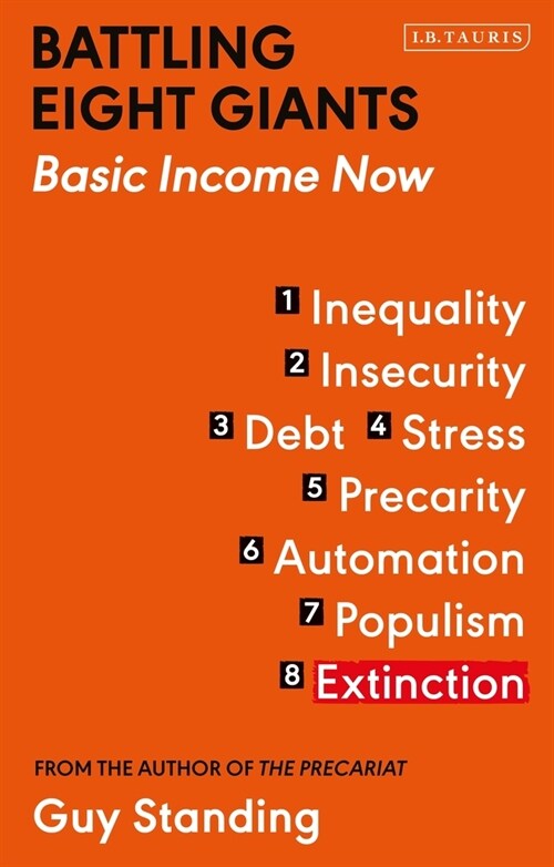 Battling Eight Giants : Basic Income Now (Paperback)