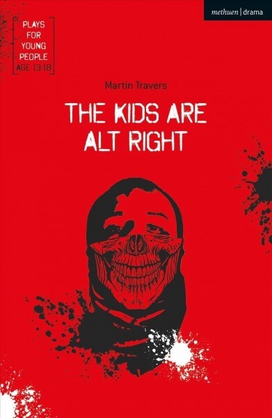 The Kids Are Alt Right (Paperback)