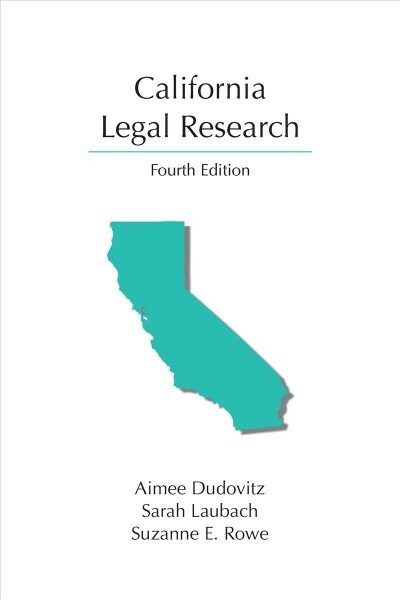 California Legal Research (Paperback, 4th)