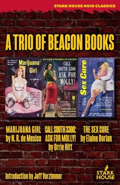 Marijuana Girl / Call South 3300: Ask for Molly! / The Sex Cure: A Trio of Beacon Books (Paperback)
