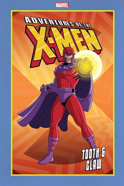 Adventures of the X-Men: Tooth & Claw (Paperback)
