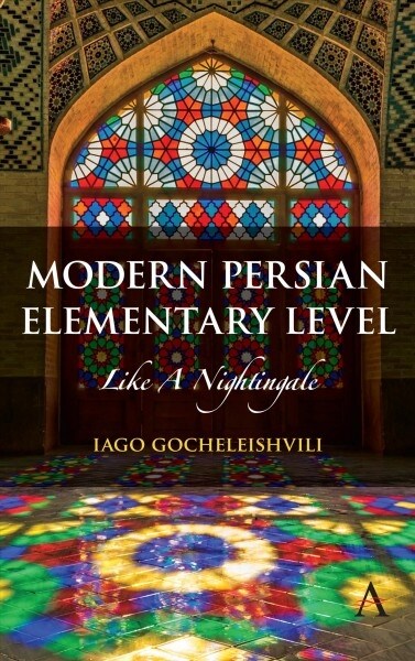 Modern Persian, Elementary Level : Like a Nightingale (Paperback)