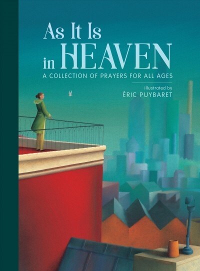 As It Is in Heaven: A Collection of Prayers for All Ages (Hardcover)