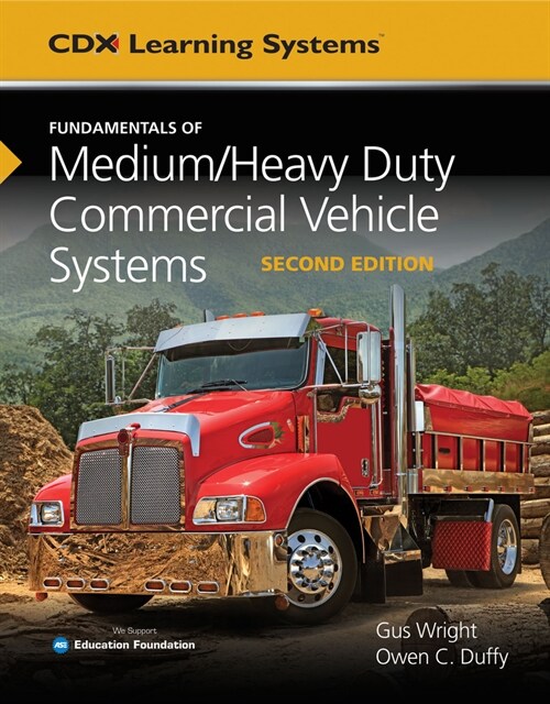 Fundamentals of Medium/Heavy Duty Commercial Vehicle Systems, Second Edition and 2 Year Access to Medium/Heavy Vehicle Online (Hardcover, 2)