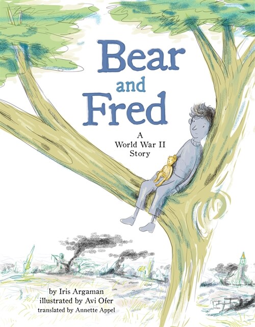 Bear and Fred: A World War II Story (Hardcover)