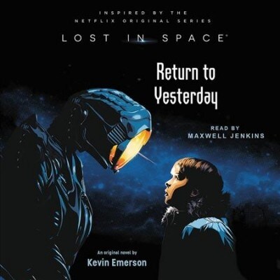 Lost in Space: Return to Yesterday (Audio CD, Library)