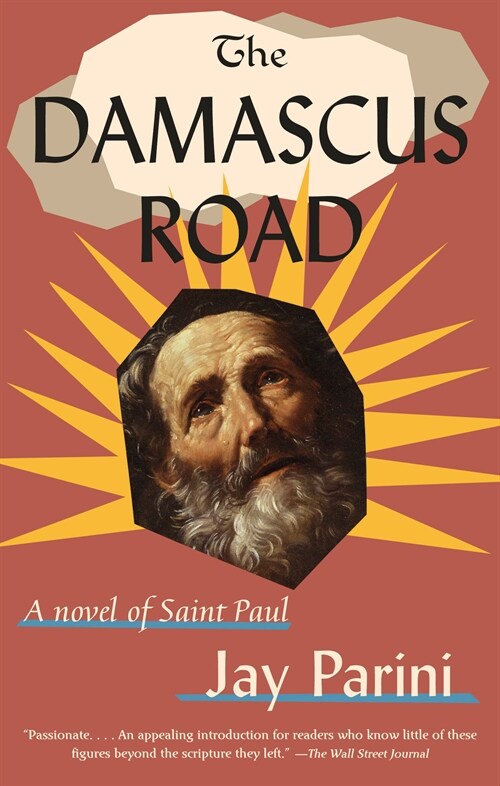 The Damascus Road: A Novel of Saint Paul (Paperback)