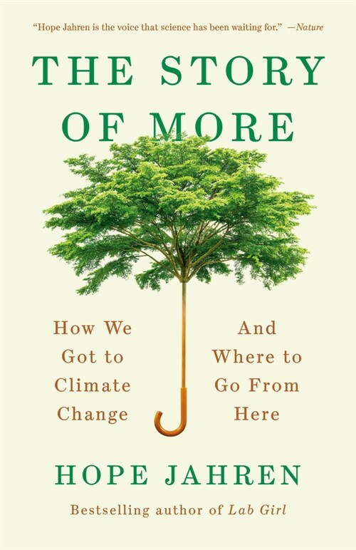 [중고] The Story of More: How We Got to Climate Change and Where to Go from Here (Paperback)