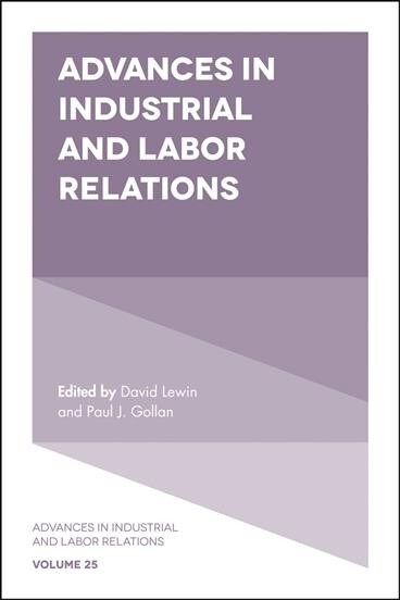 Advances in Industrial and Labor Relations (Hardcover)