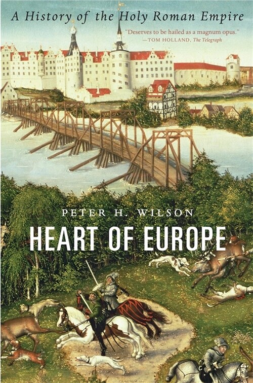 Heart of Europe: A History of the Holy Roman Empire (Paperback)