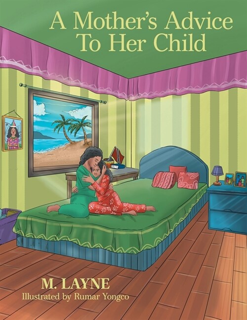 A Mothers Advice to Her Child (Paperback)